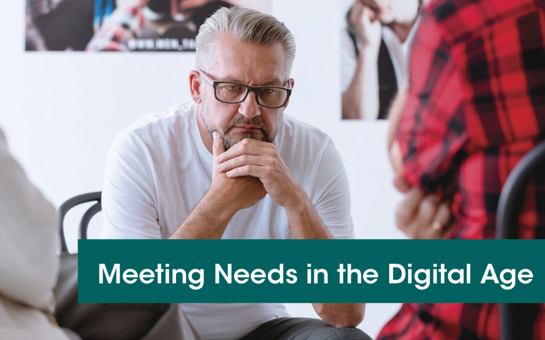 Meeting Needs in the Digital Age