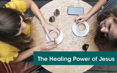 The Healing Power of Jesus